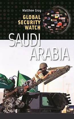 E-Book (pdf) Global Security Watch-Saudi Arabia von Matthew Gray