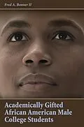 E-Book (pdf) Academically Gifted African American Male College Students von Fred A. Bonner Ii