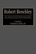 E-Book (pdf) Robert Benchley: An Annotated Bibliography von Gordon E. Ernst