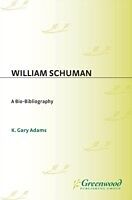 E-Book (pdf) William Schuman: A Bio-Bibliography von K. Gary Adams