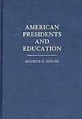 E-Book (pdf) American Presidents and Education von Maurice R. Berube