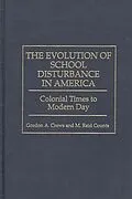 E-Book (pdf) The Evolution of School Disturbance in America von M. Reid Counts, Gordon A. Crews