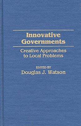 E-Book (pdf) Innovative Governments von Douglas J. Watson
