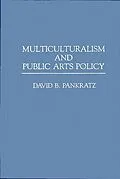 E-Book (pdf) Multiculturalism and Public Arts Policy von David Pankratz