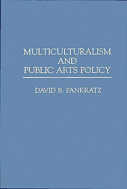 E-Book (pdf) Multiculturalism and Public Arts Policy von David Pankratz