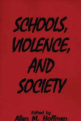 E-Book (pdf) Schools, Violence, and Society von Allan M. Hoffman