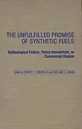 PDF The Unfulfilled Promise of Synthetic Fuels von William Green, Ernest J. Yanarella