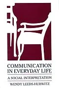 E-Book (pdf) Communication in Everyday Life von Wendy Leeds-Hurwitz