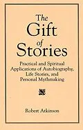 E-Book (pdf) The Gift of Stories von Robert Atkinson