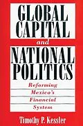 PDF Global Capital and National Politics von Timothy Kessler