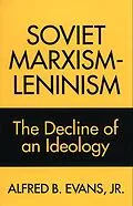 E-Book (pdf) Soviet Marxism-Leninism von Alfred B. Evans