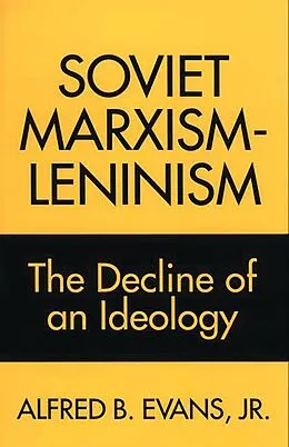 E-Book (pdf) Soviet Marxism-Leninism von Alfred B. Evans