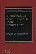 E-Book (pdf) Soviet Policy Toward Israel Under Gorbachev von Robert Owen Freedman