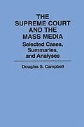 E-Book (pdf) The Supreme Court and the Mass Media von Douglas S. Campbell
