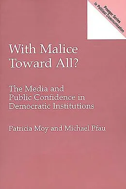 E-Book (pdf) With Malice Toward All? von Patricia Moy, Michael Pfau