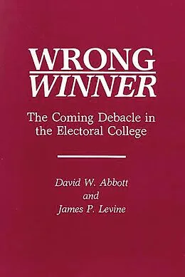 E-Book (pdf) Wrong Winner von David W. Abbott, James P. Levine