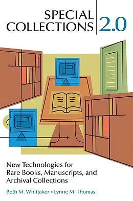 E-Book (pdf) Special Collections 2.0 von Beth M. Whittaker, Lynne M. Thomas