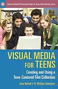 E-Book (pdf) Visual Media for Teens von Jane Halsall, R. William Edminster, C. Allen Nichols