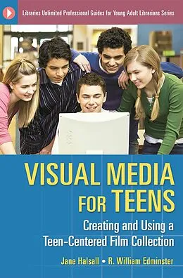 E-Book (pdf) Visual Media for Teens von Jane Halsall, R. William Edminster, C. Allen Nichols