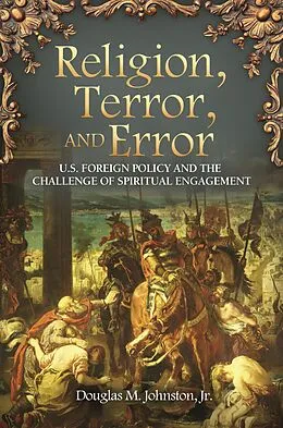 E-Book (pdf) Religion, Terror, and Error von Douglas M. Johnston