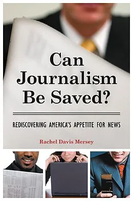 E-Book (pdf) Can Journalism Be Saved? von Rachel Davis Mersey