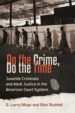 E-Book (epub) Do the Crime, Do the Time von G. Larry Mays, Rick Ruddell