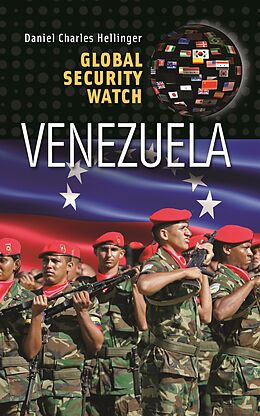 E-Book (pdf) Global Security Watch-Venezuela von Daniel Charles Hellinger
