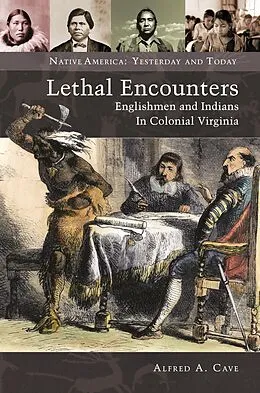 E-Book (pdf) Lethal Encounters von Alfred A. Cave