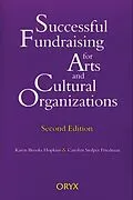 E-Book (pdf) Successful Fundraising for Arts and Cultural Organizations von Friedman Carolyn S. Friedman, Hopkins Karen B. Hopkins
