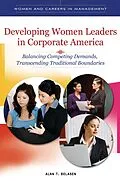 E-Book (pdf) Developing Women Leaders in Corporate America von Alan T. Belasen