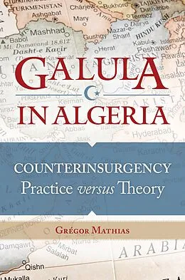 E-Book (pdf) Galula in Algeria von Grégor Mathias