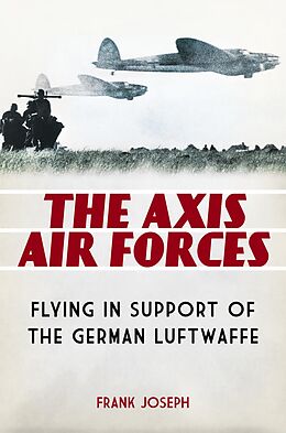 eBook (pdf) The Axis Air Forces de Frank Joseph