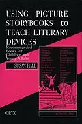 E-Book (pdf) Using Picture Storybooks to Teach Literary Devices von Susan Hall