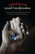 E-Book (pdf) America's Sexual Transformation von Gary F. Kelly