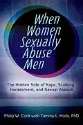 E-Book (pdf) When Women Sexually Abuse Men von Philip W. Cook, Tammy L. Hodo