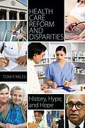 E-Book (pdf) Health Care Reform and Disparities von Toni P. Miles