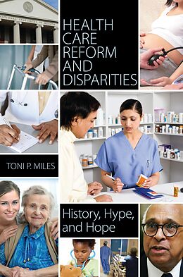 eBook (epub) Health Care Reform and Disparities de Toni P. Miles