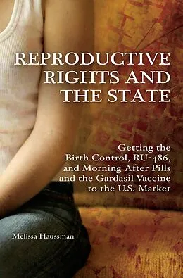E-Book (pdf) Reproductive Rights and the State von Melissa Haussman