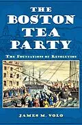 E-Book (pdf) The Boston Tea Party von James M. Volo