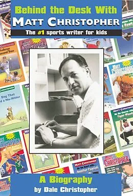 E-Book (epub) Behind the Desk with... Matt Christopher von Dale Christopher