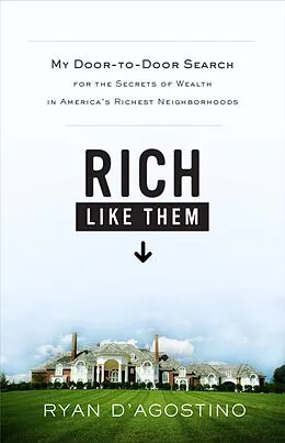 E-Book (epub) Rich Like Them von Ryan D'Agostino