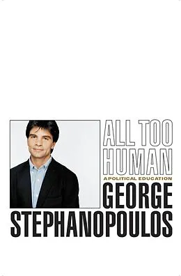 E-Book (epub) All Too Human von George Stephanopoulos