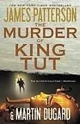 Fester Einband The Murder of King Tut von James Patterson, Martin Dugard