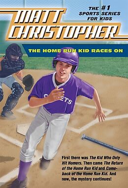 Kartonierter Einband The Home Run Kid Races On von Matt Christopher, Stephanie Peters