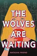 E-Book (epub) The Wolves Are Waiting von Natasha Friend