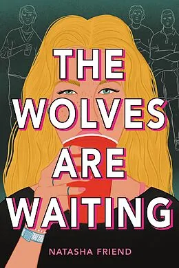 E-Book (epub) The Wolves Are Waiting von Natasha Friend
