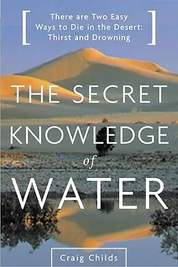 E-Book (epub) Secret Knowledge of Water von Craig Childs