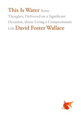 Livre Relié This is Water de David Foster Wallace