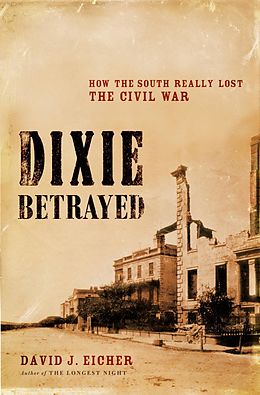 E-Book (epub) Dixie Betrayed von David J. Eicher