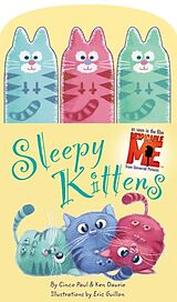 Reliure en carton indéchirable Minions: Sleepy Kittens [With 3 Finger Puppets] de Cinco Paul, Ken Daurio